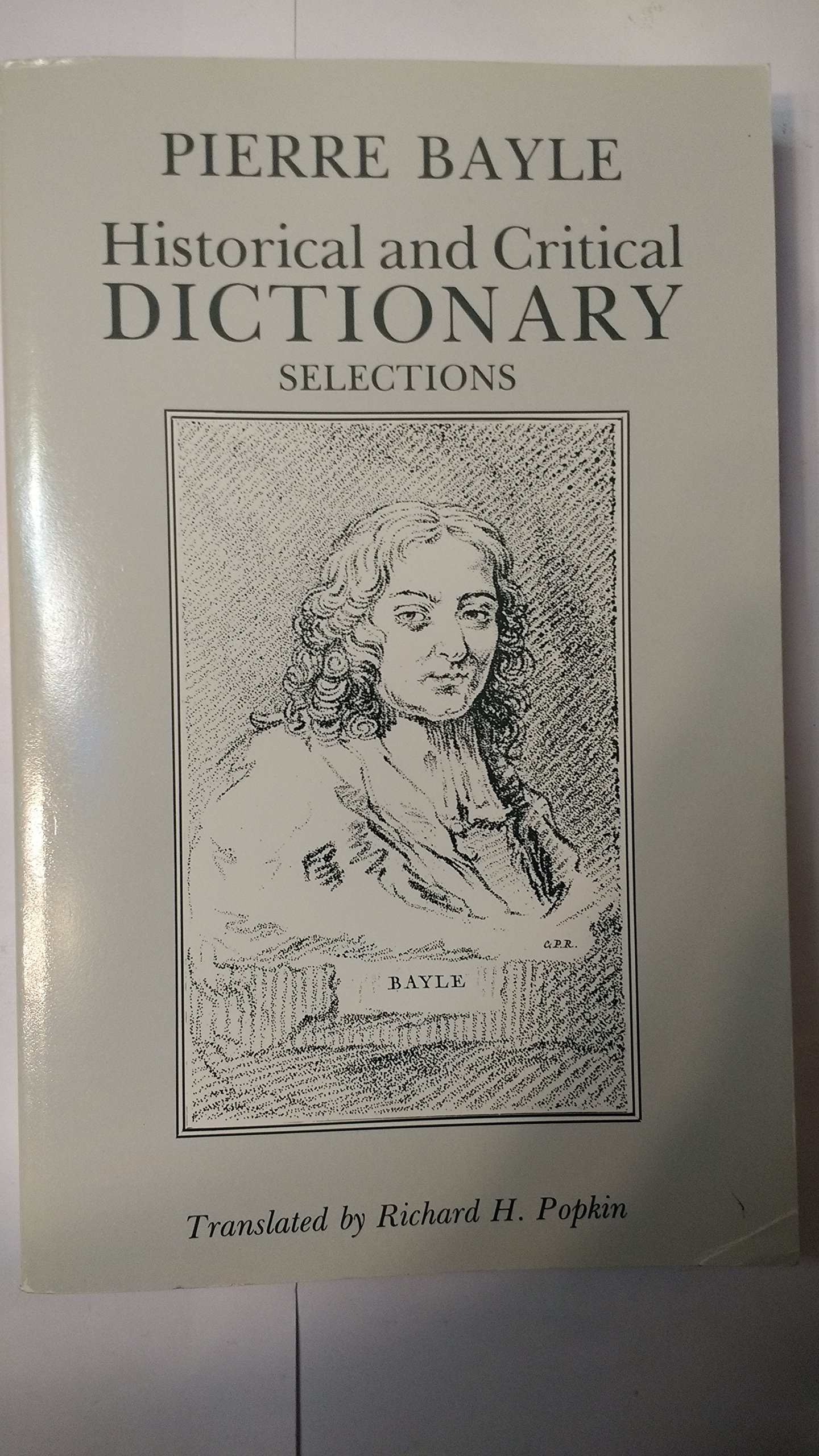 Historical and Critical Dictionary: Selections (Hackett Classics)