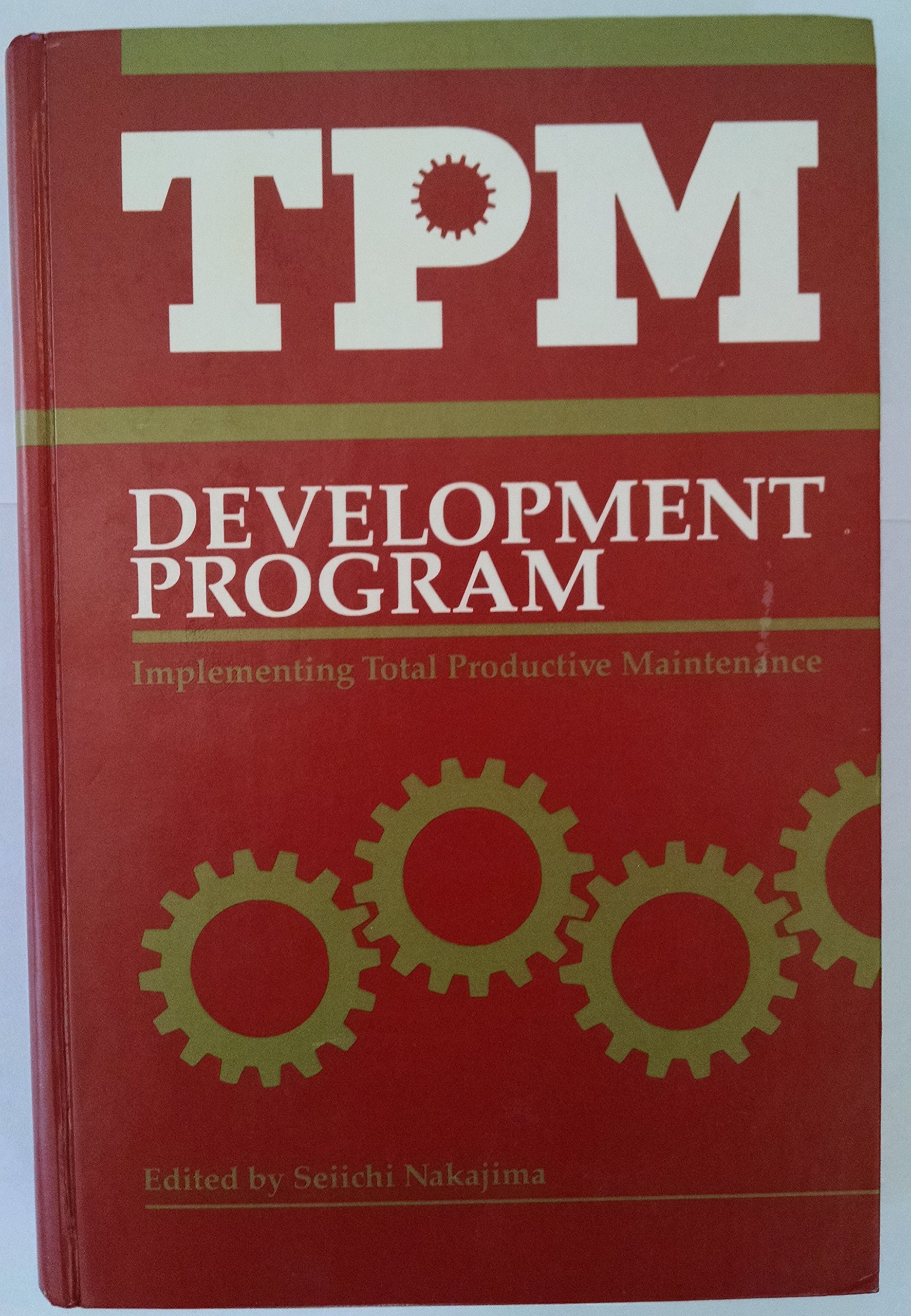 Seiichi Nakajima Introduction To Tpm Total Productive Maintenance USA seiichi-nakajima-introduction-to-tpm-total-productive-maintenance-usa