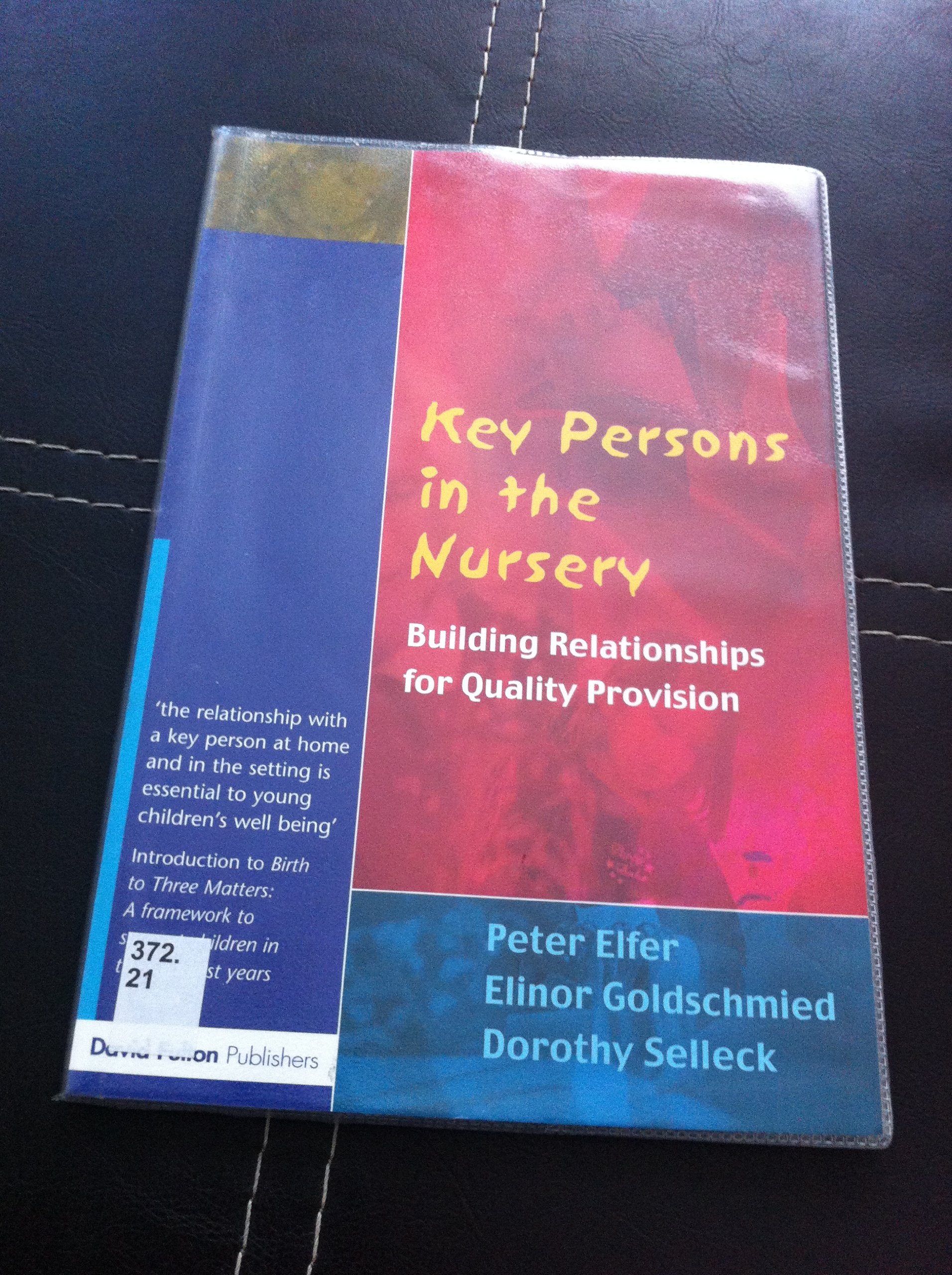 Key Persons in the Nursery: Building Relationships for Quality Provision