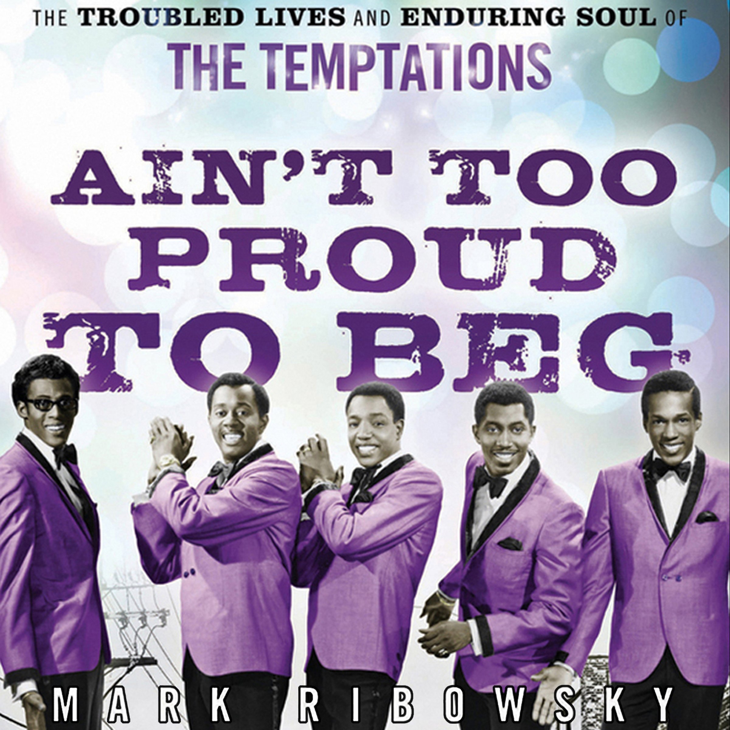 Ain't Too Proud to Beg