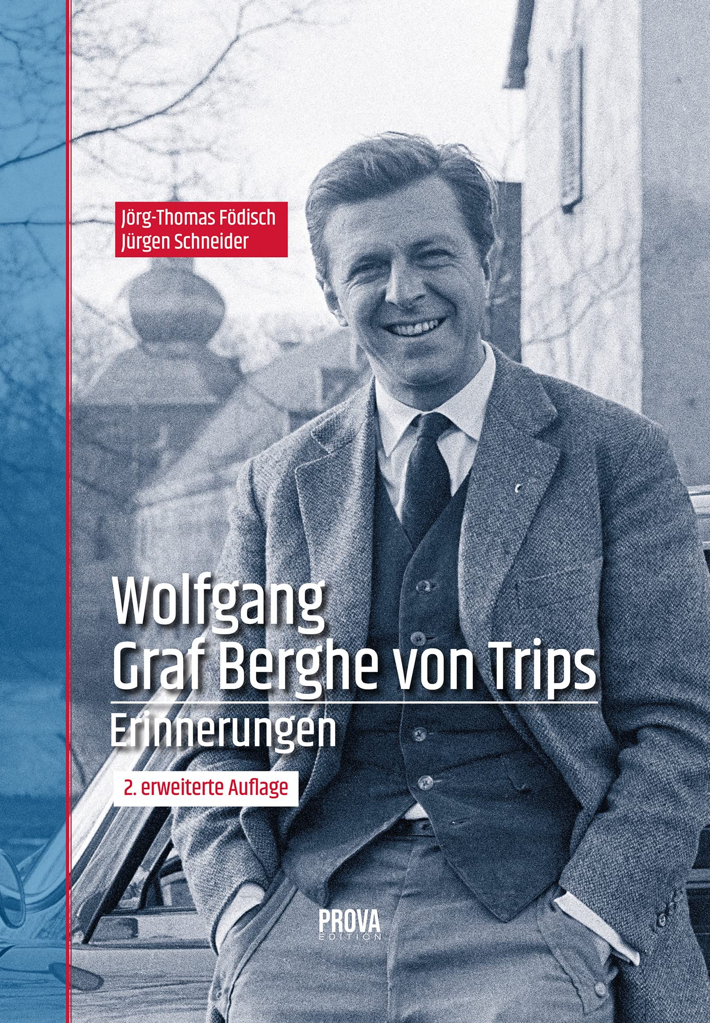 Wolfgang Graf Berghe von Trips - Erinnerungen [Hardcover] Jörg-Thomas Födisch and Jürgen Schneider