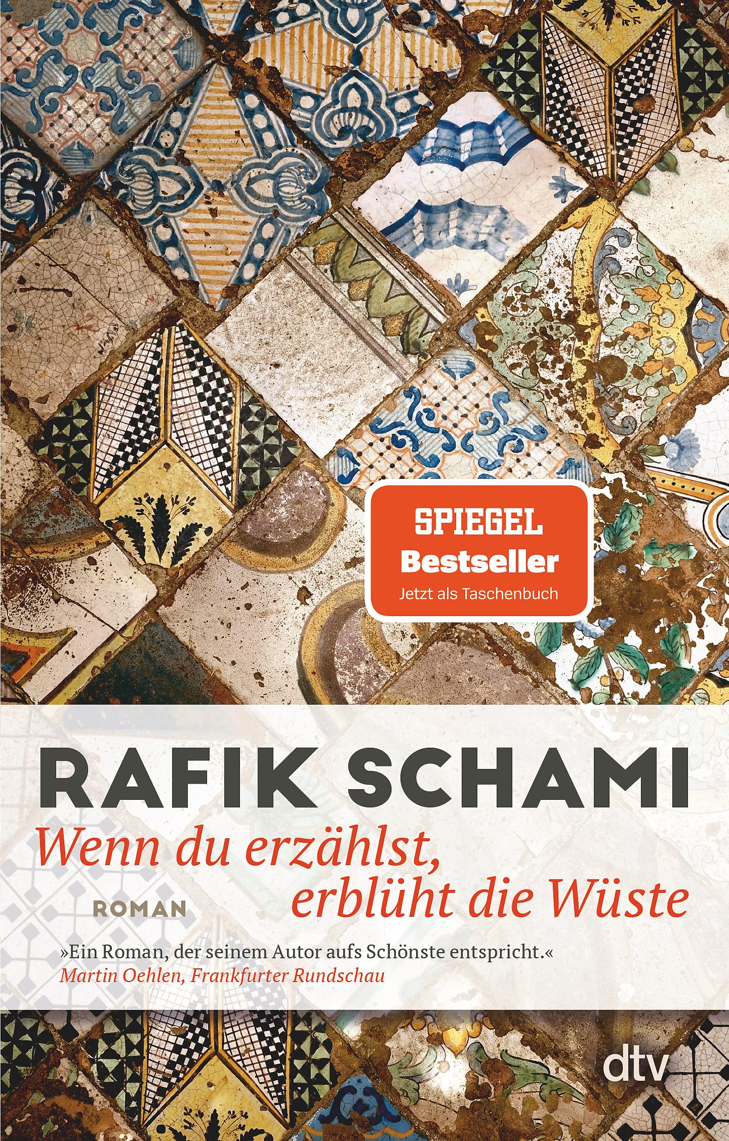 Wenn du erzählst, erblüht die Wüste: Roman