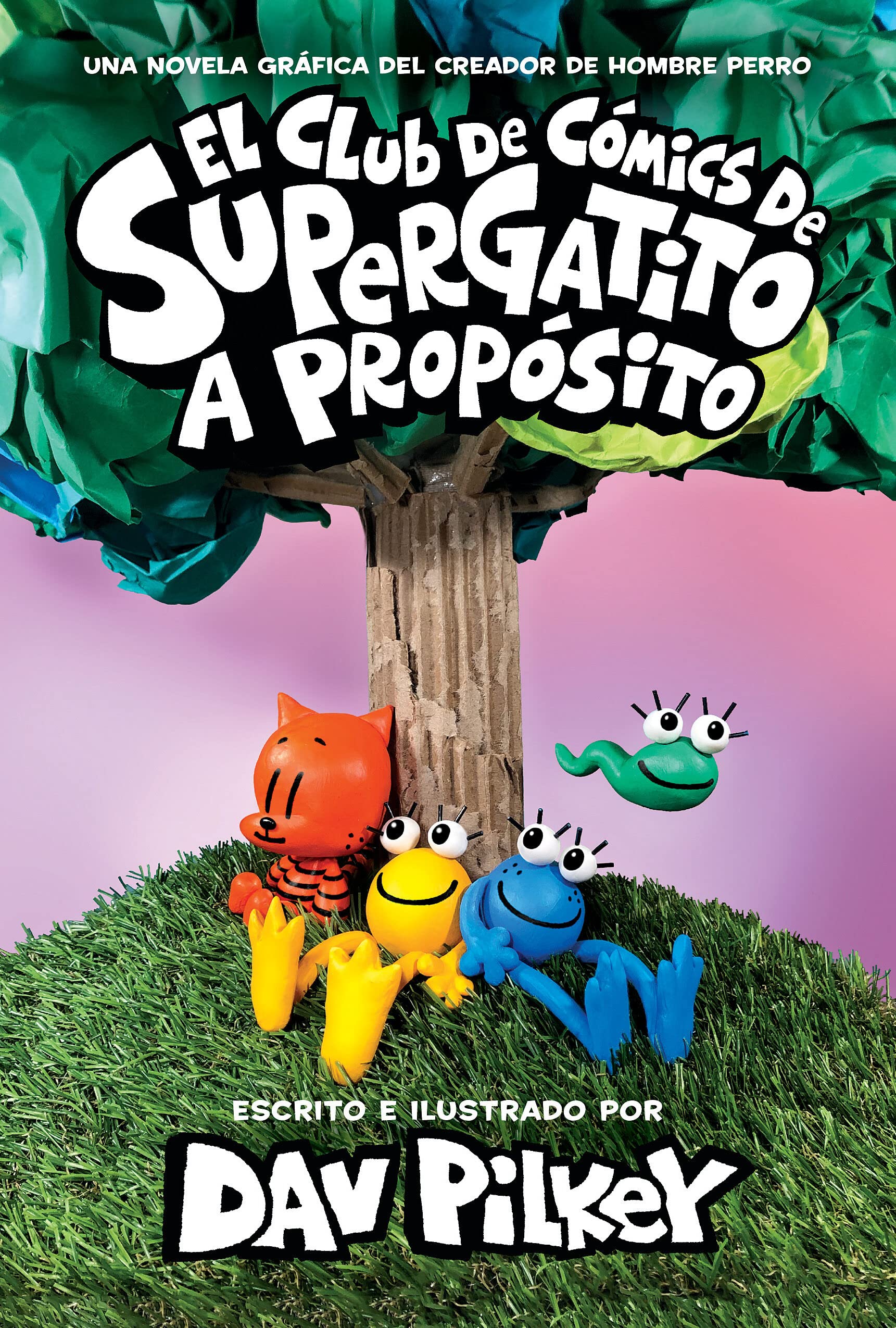 El Club de Comics de Supergatito: A proposito (Cat Kid Comic Club: On Purpose) (Spanish Edition)