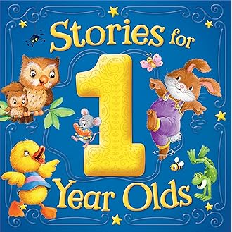 Stories for 1 Year Olds – A Collection of Stories from Our Best Baby Books to Emotionally Connect with Your Infant - Ages 0-2 (Treasuries) Hardcover – Picture Book, May 9, 2023