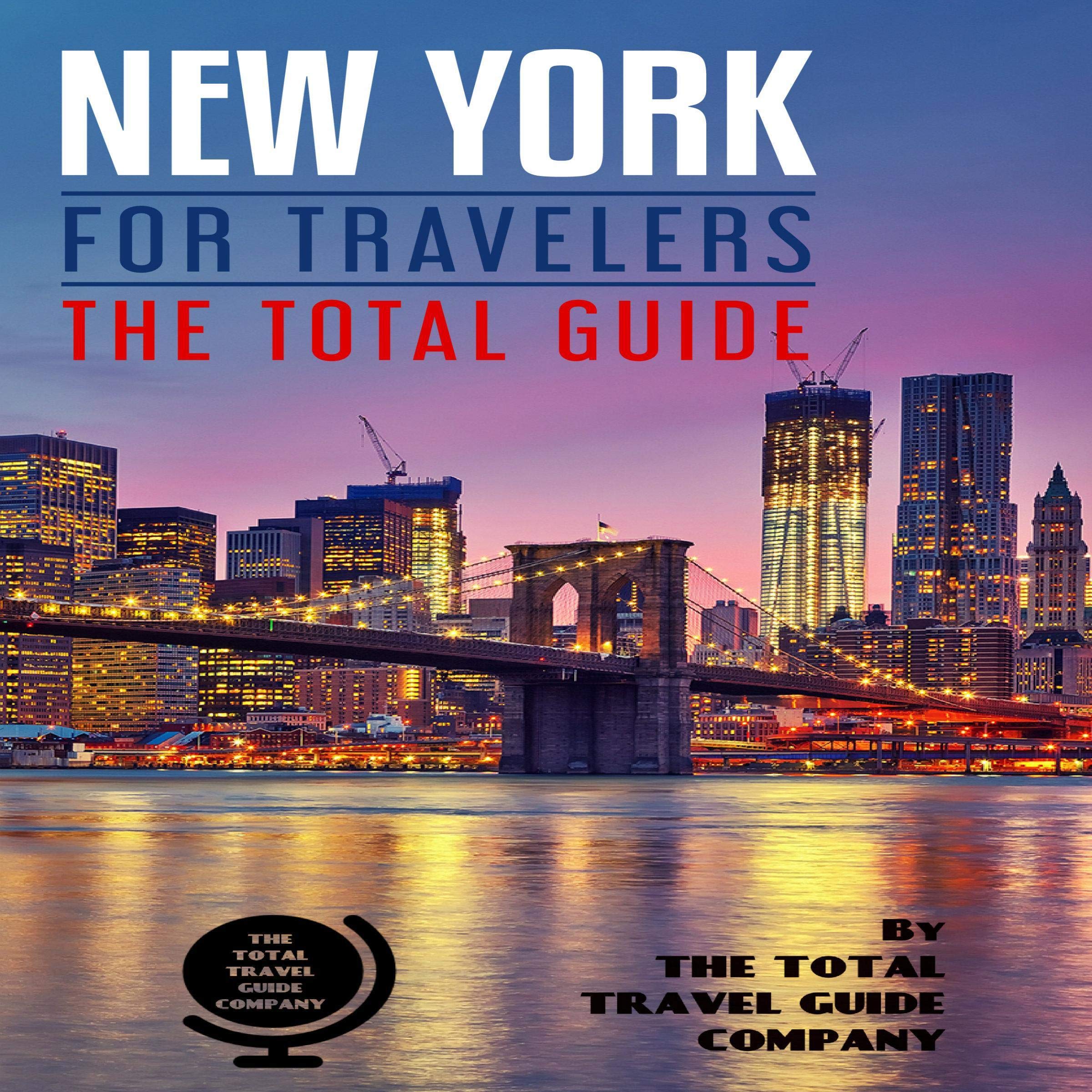 Cover art for New York for Travelers: The Total Guide. Comprehensive Traveling Guide for All Your Traveling Needs