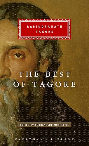 The Best of Tagore: Edited and Introduced by Rudrangshu Mukherjee (Everyman's Library Classics Series)