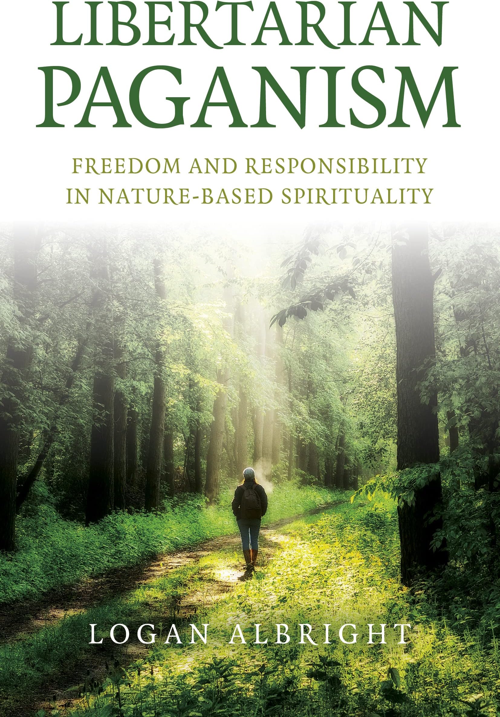 Libertarian Paganism: Freedom and Responsibility in Nature-Based Spirituality
