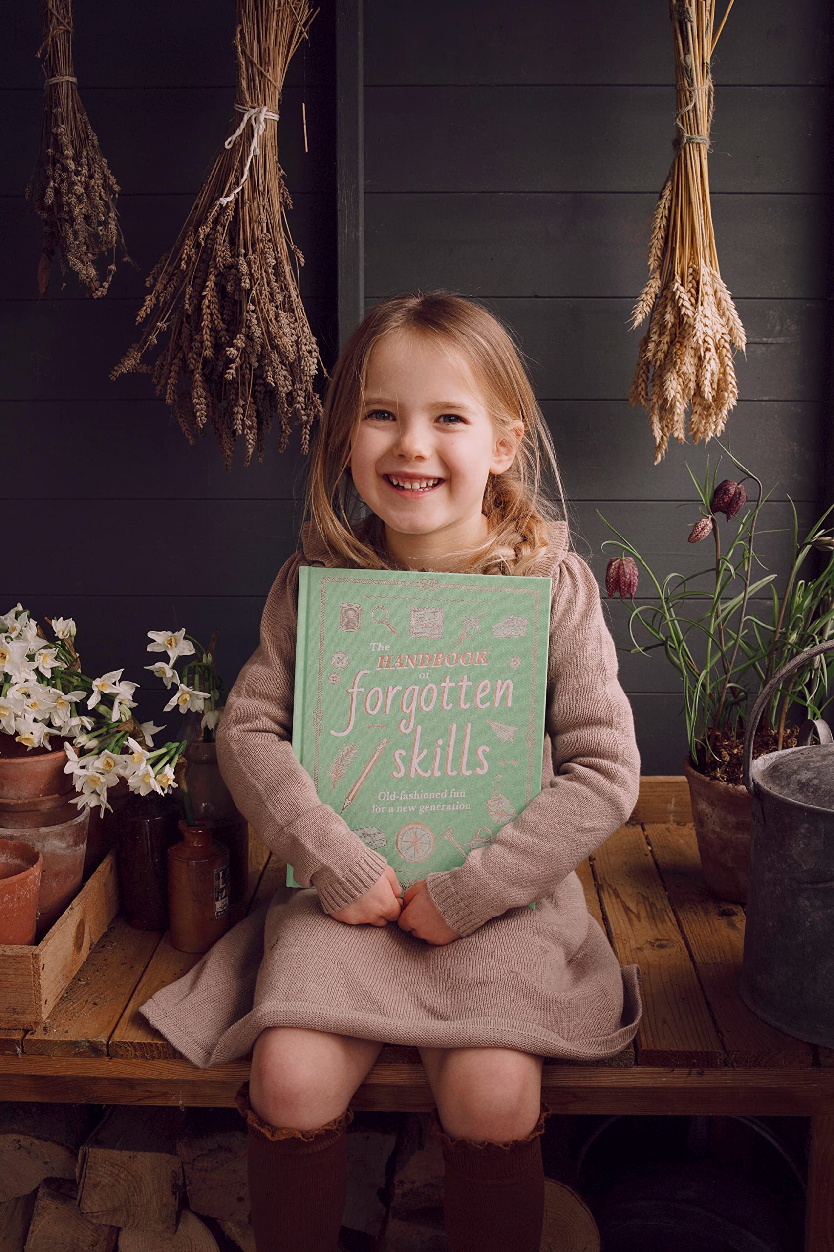 The Handbook of Forgotten Skills: Old fashioned fun for a new generation