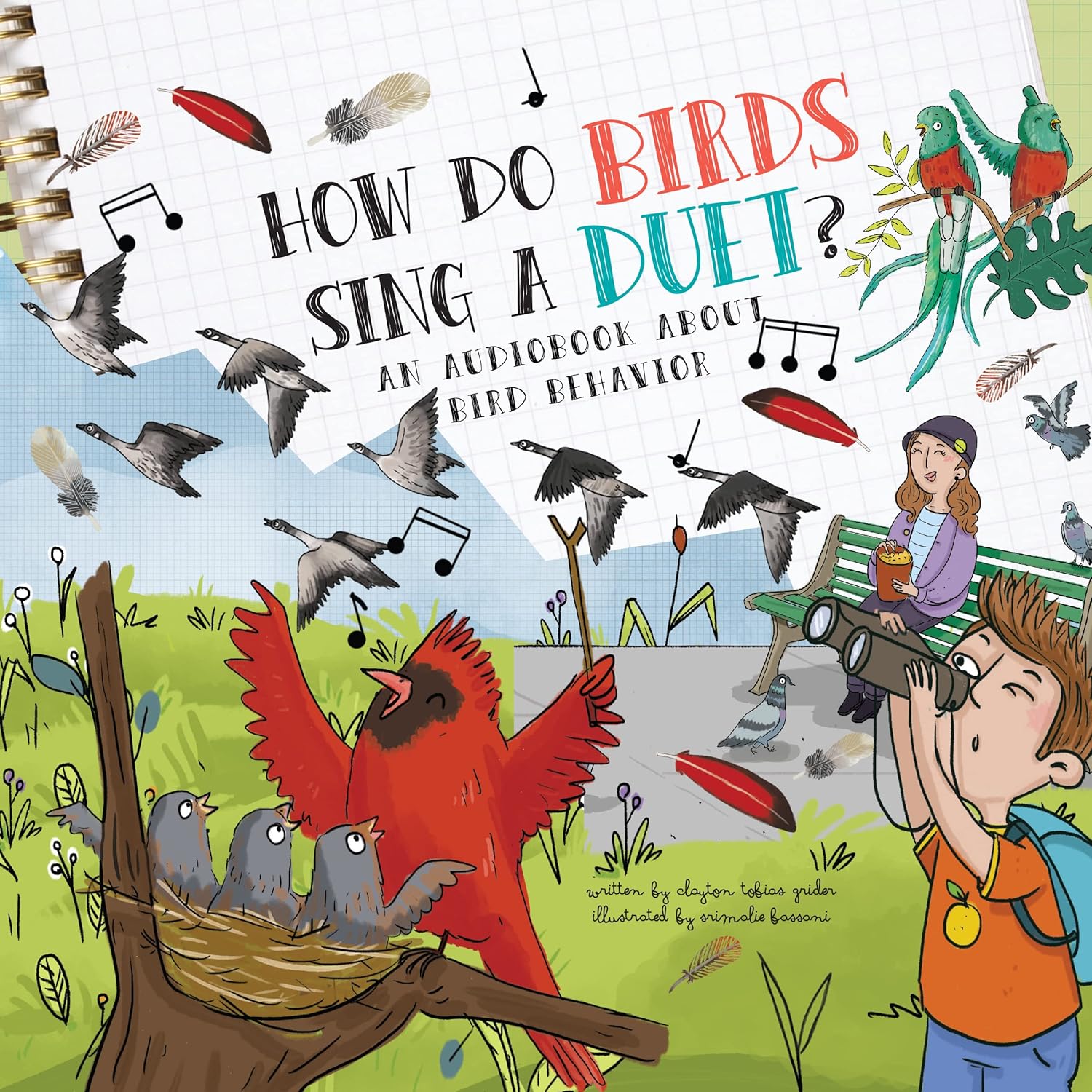 How Do Birds Sing a Duet? A Book About Bird Behavior Grider, Clayton