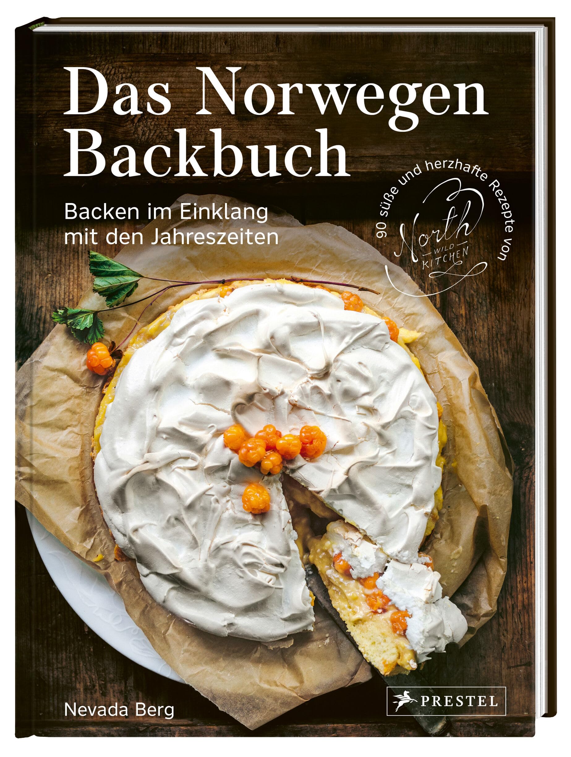 Das Norwegen-Backbuch: Backen im Einklang mit den Jahreszeiten - 90 süße und herzhafte Rezepte von North Wild Kitchen - Deutscher Kochbuchpreis Silber und GAD-Award Silber 2023