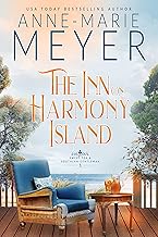 The Inn on Harmony Island: A Sweet, Small Town, Southern Romance (Sweet Tea and a Southern Gentleman Book 1)