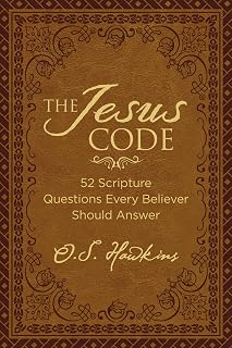 The Jesus Code: 52 Scripture Questions Every Believer Should Answer (The Code Series)