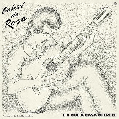E O QUE A CASA OFERECE por Gabriel da Rosa — capa do álbum
