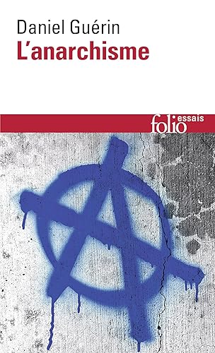 L'Anarchisme / Anarchisme et marxisme: De la doctrine à l'action