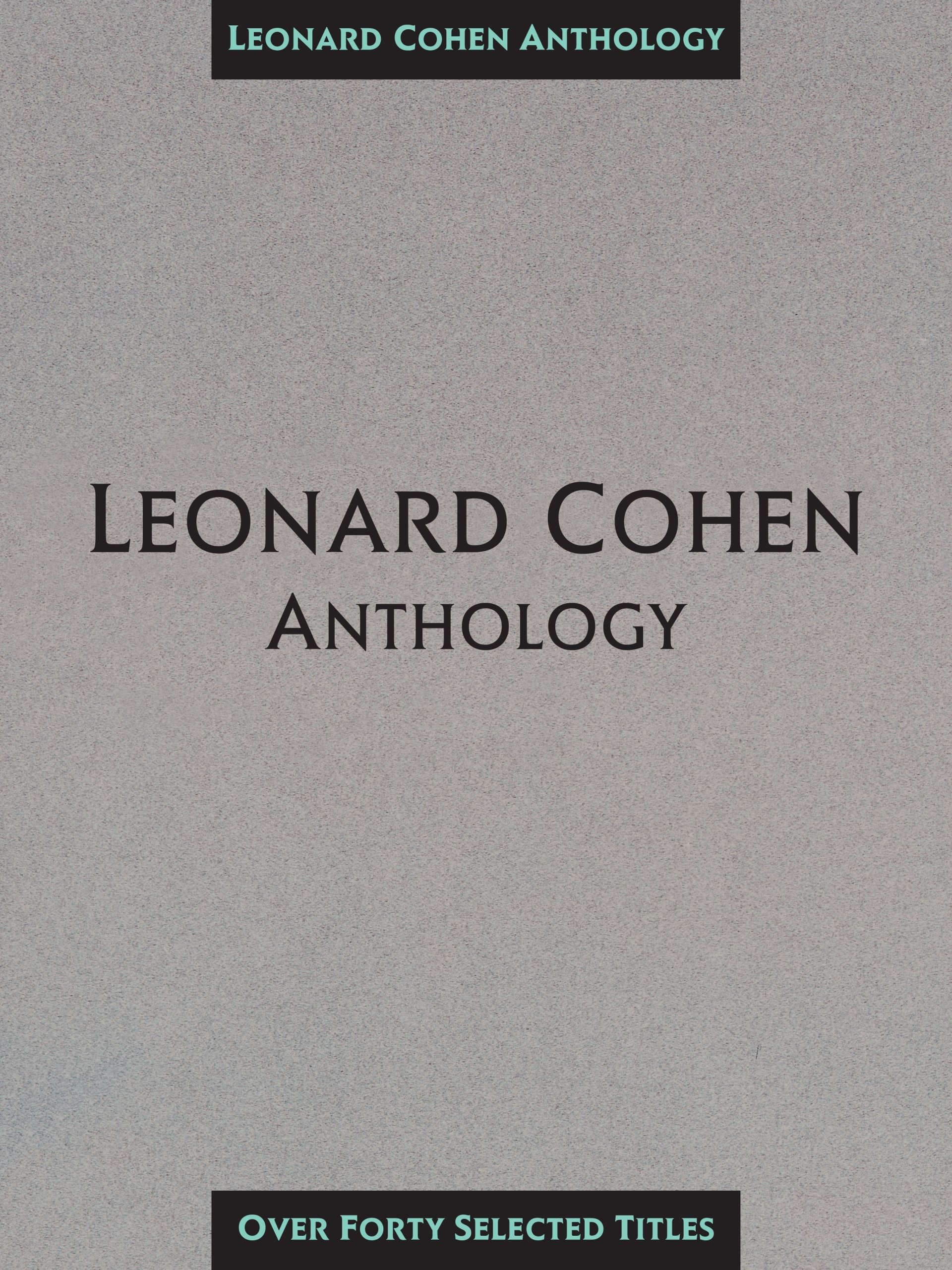 Leonard Cohen Anthology Songbook pour animer vos soirées musicales acoustiques entre amis