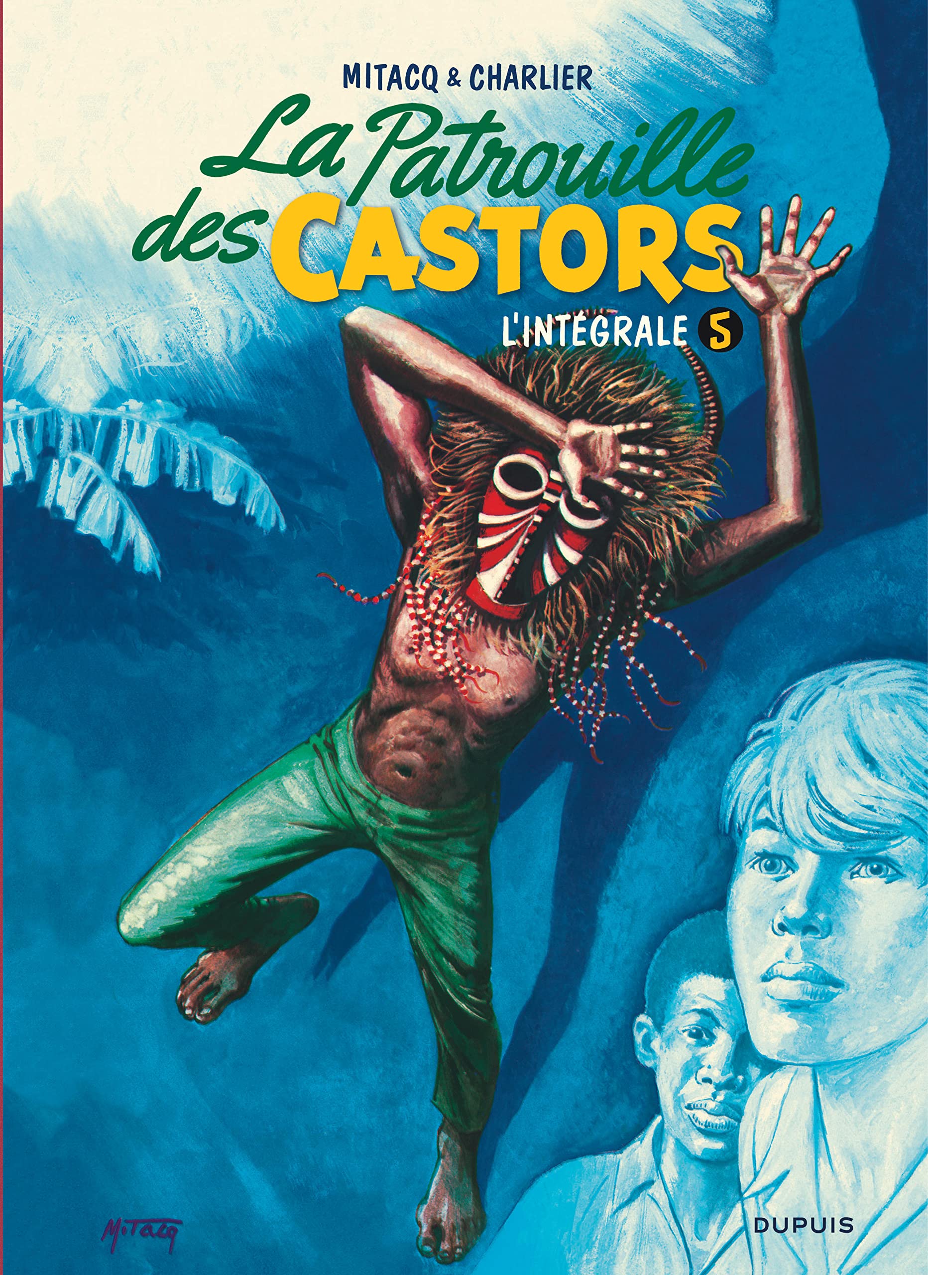La patrouille des Castors - Intégrale - Tome 5
