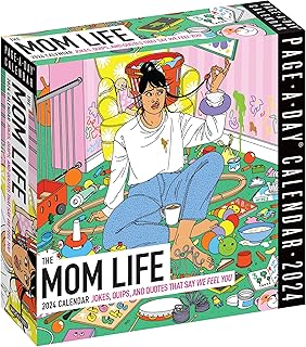 The Mom Life Page-A-Day Calendar 2024: Jokes, Quips, and Quotes That Say "We Feel You"