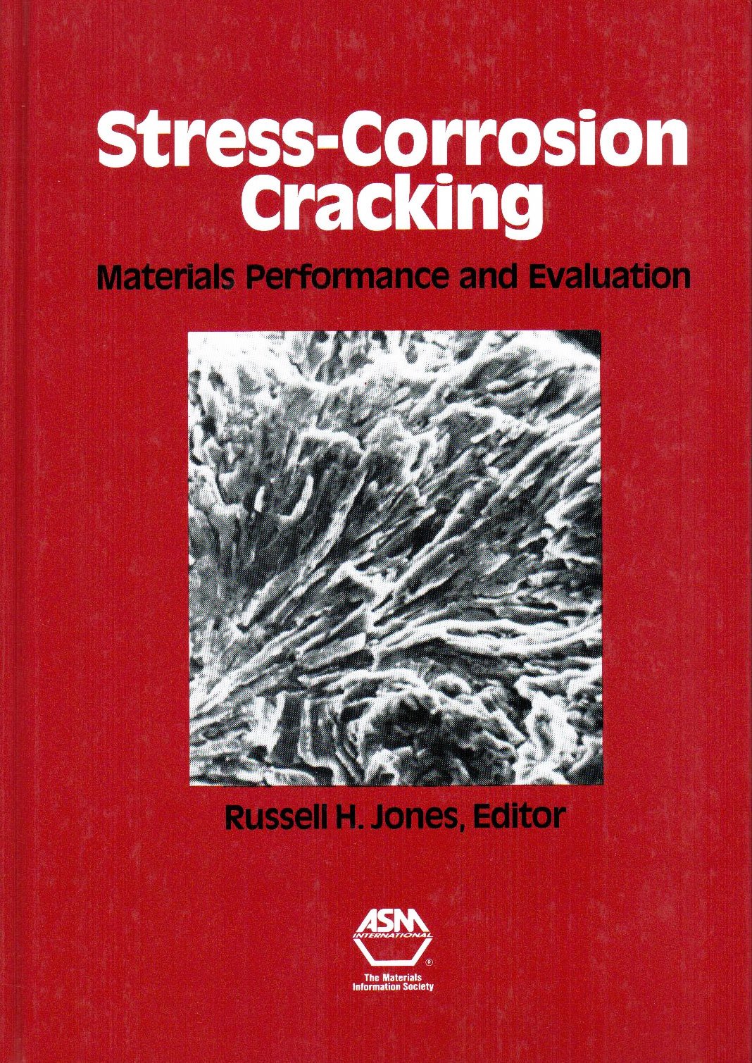 Buy Stress-Corrosion Cracking: Materials Performance and Evaluation — BookShops.in