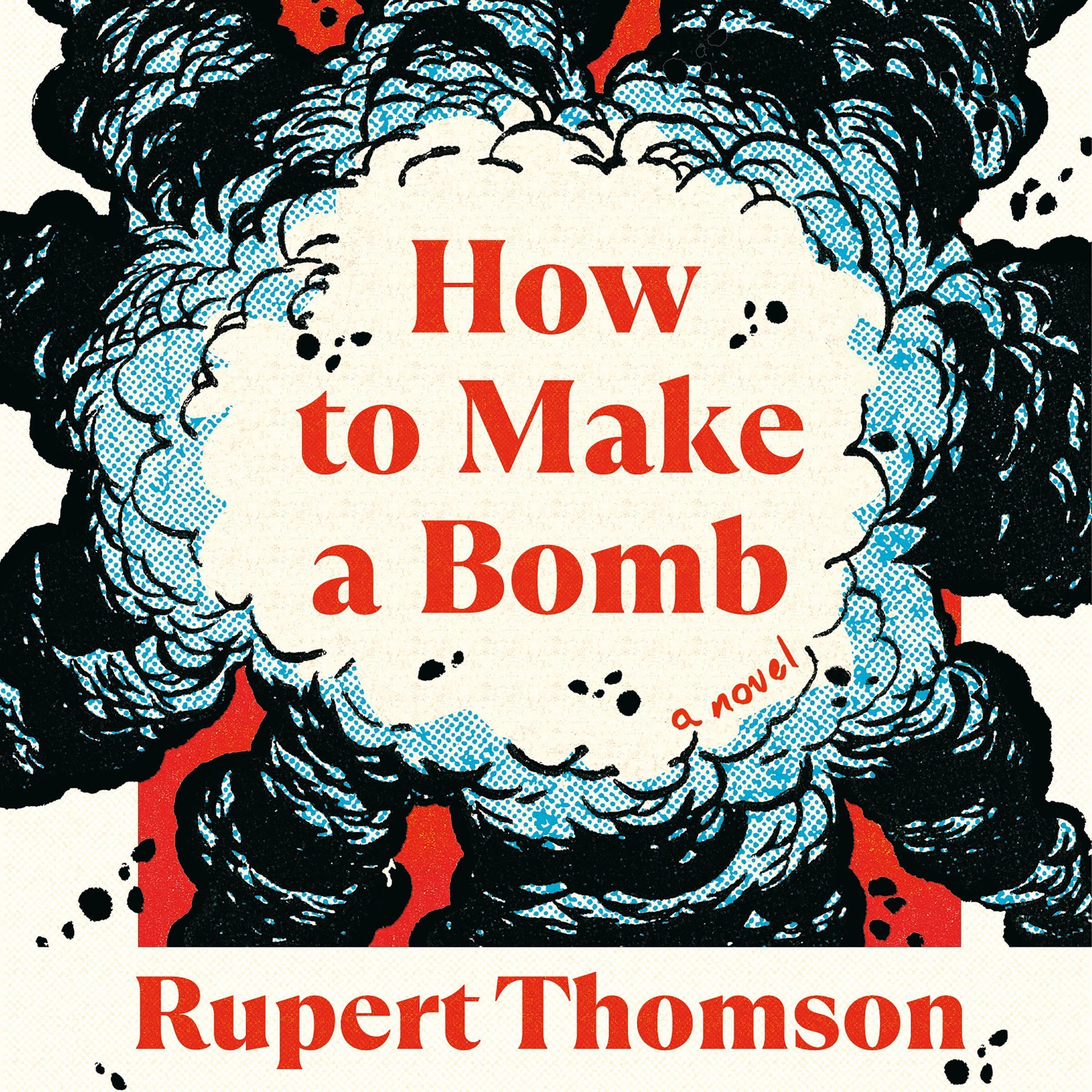 How to Make a Bomb