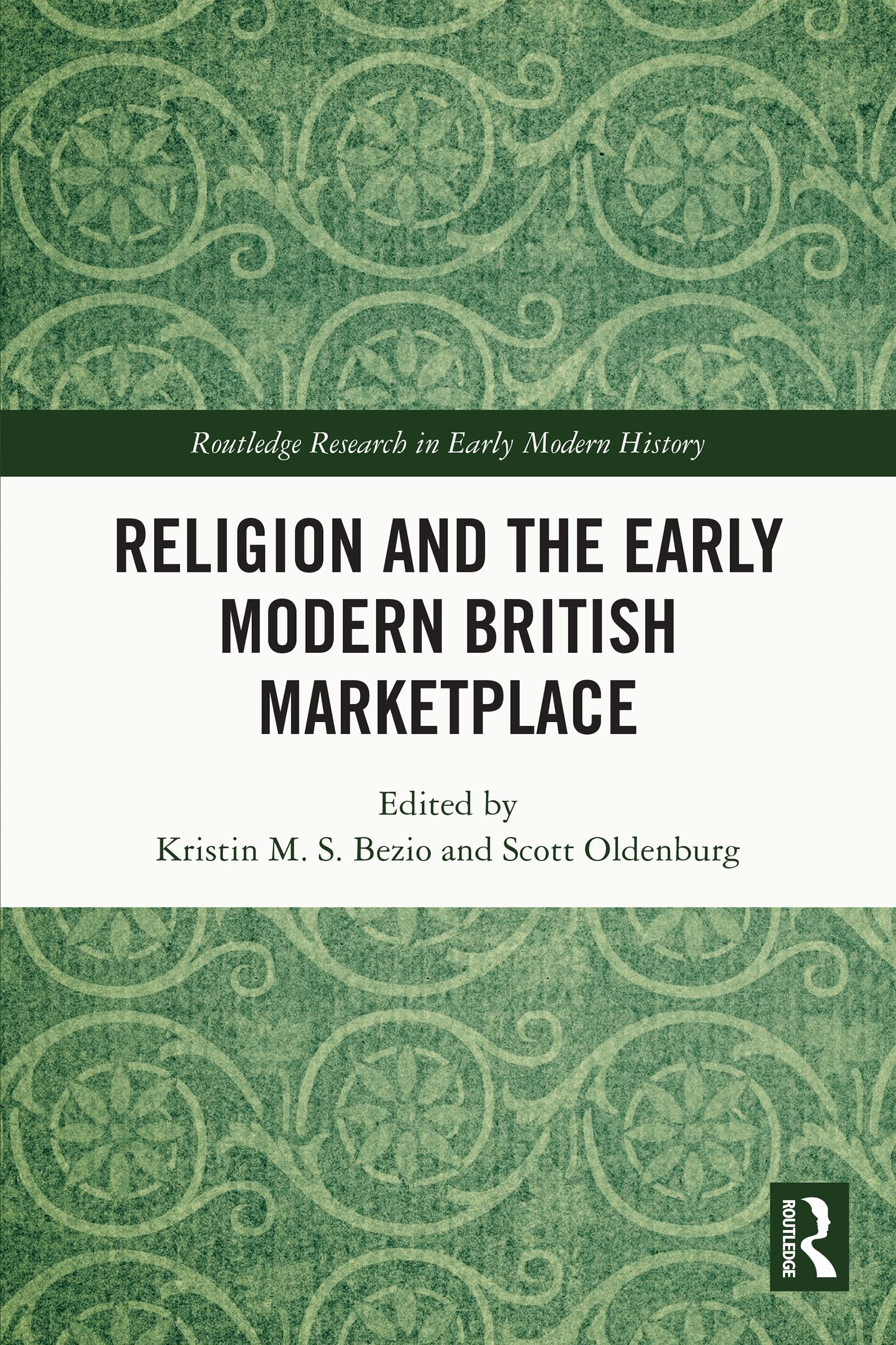 Religion and the Early Modern British Marketplace (Routledge Research in Early Modern History)