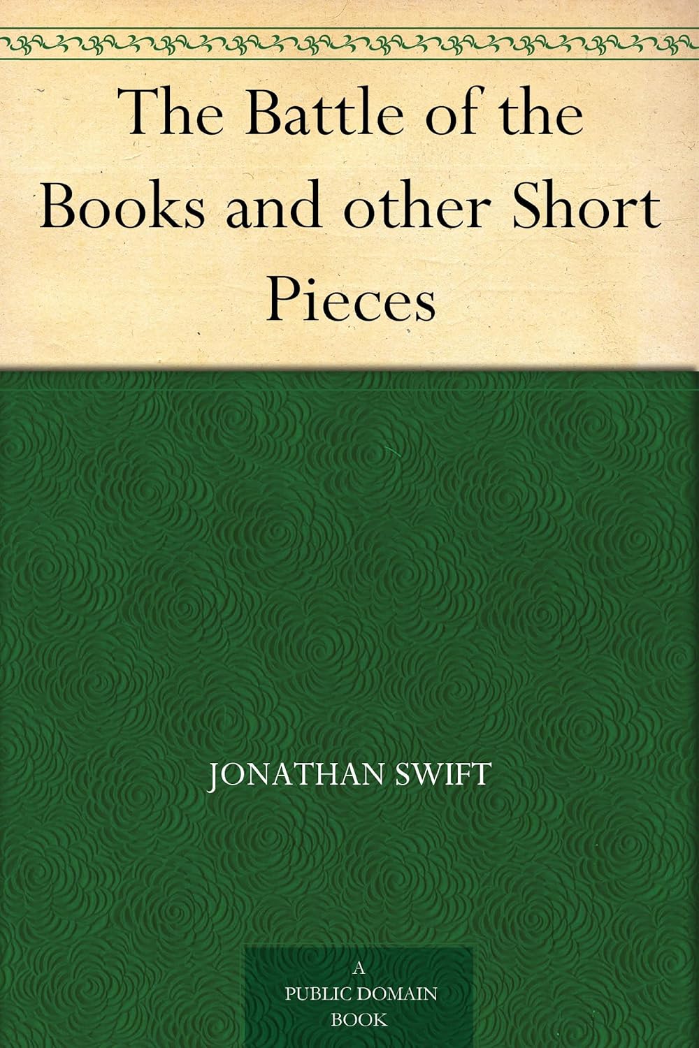 The Battle of the Books and other Short Pieces      Kindle Edition