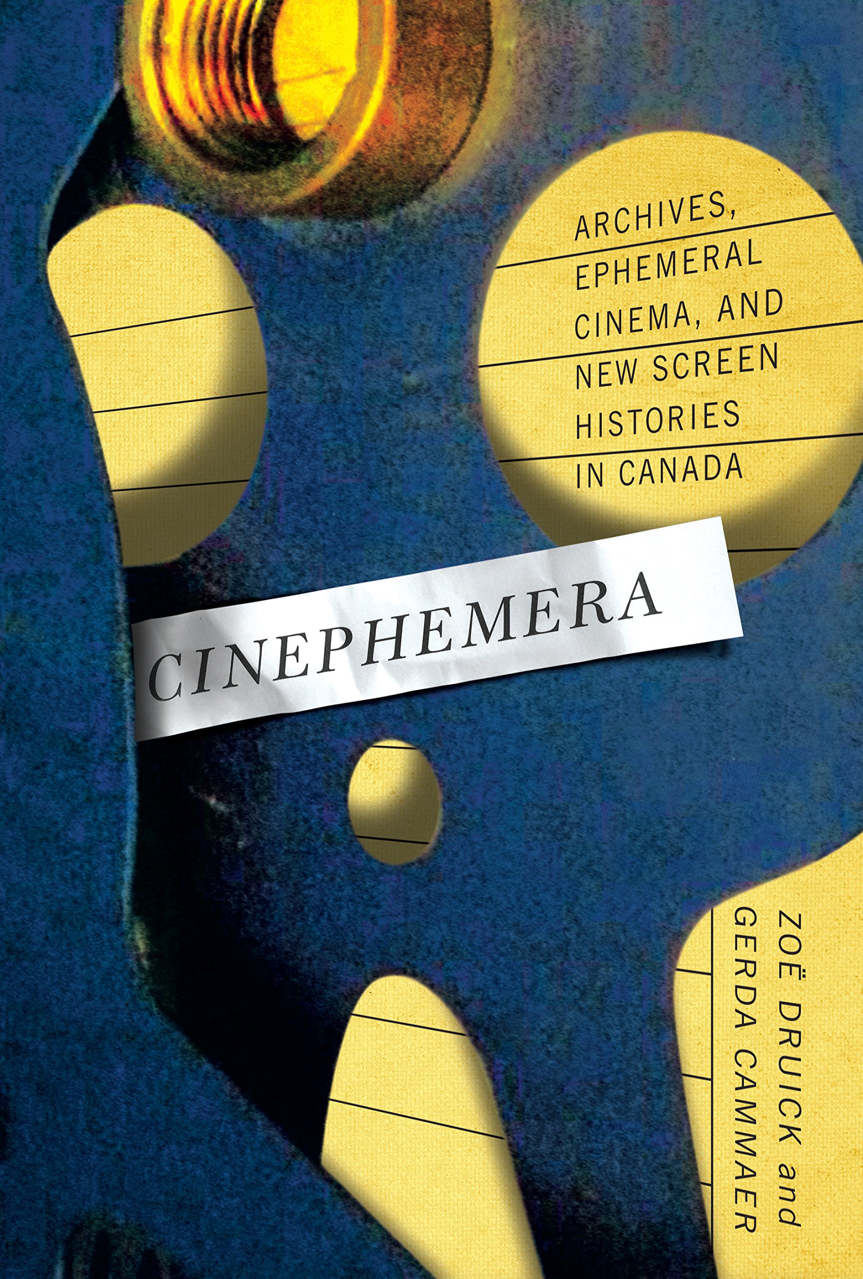 Cinephemera Archives et culture cinéma Canada, livre d'histoire des écrans anglophones