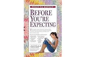 What to Expect Before You Are Expecting: Unconventional Wisdom on the Truth...