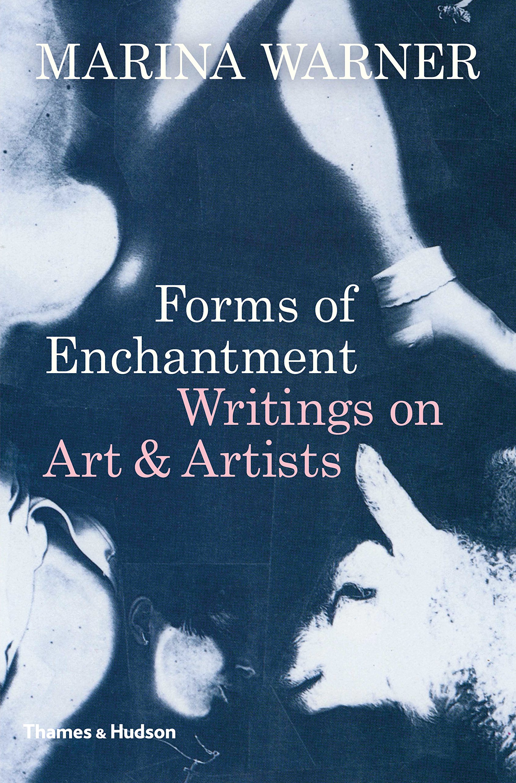 Forms of Enchantment: Writings on Art & Artists-Marina Warner