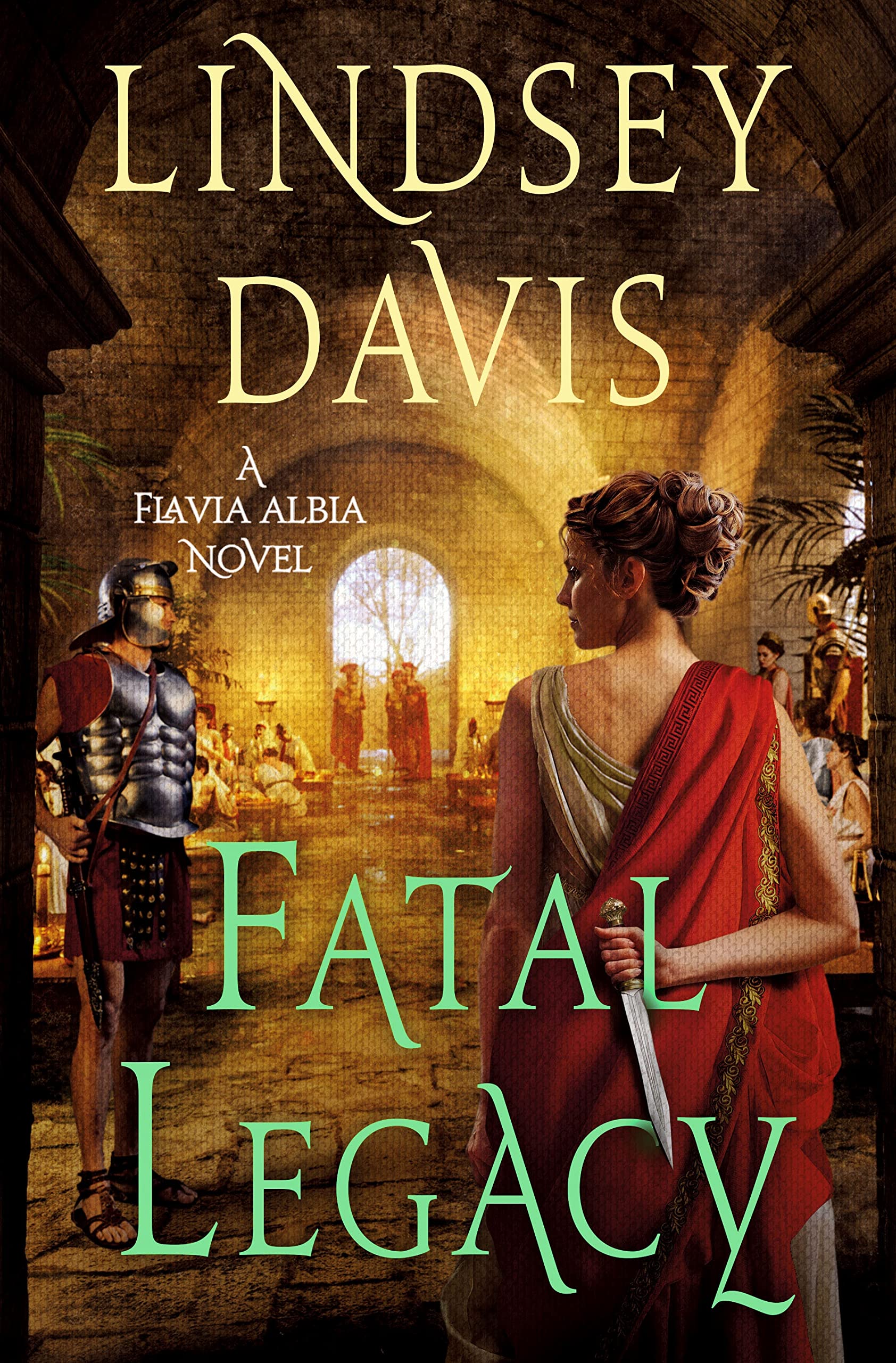 Fatal Legacy: A Flavia Albia Novel (Flavia Albia Series, 11)