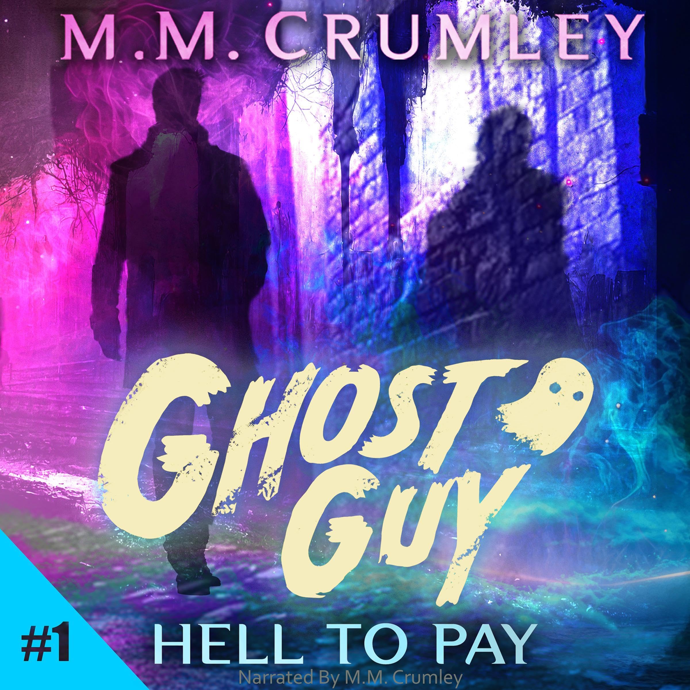 Cover art for Hell to Pay: Ghost Guy Series, Book 1