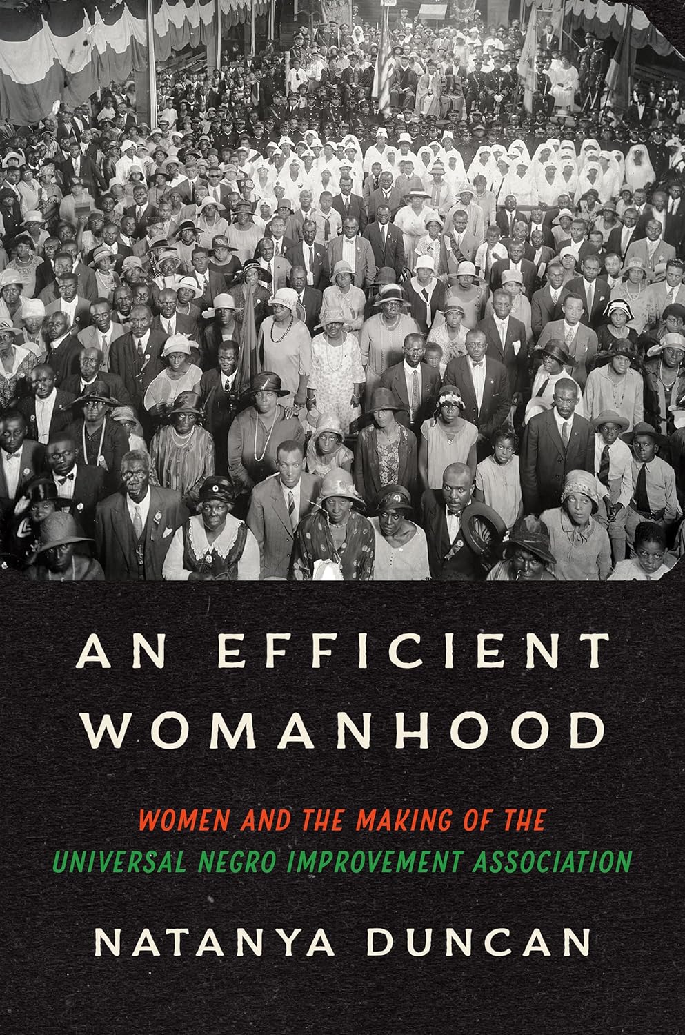 An Efficient Womanhood Women and the Making of the Universal Negro
