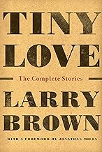 Tiny Love: The Complete Stories