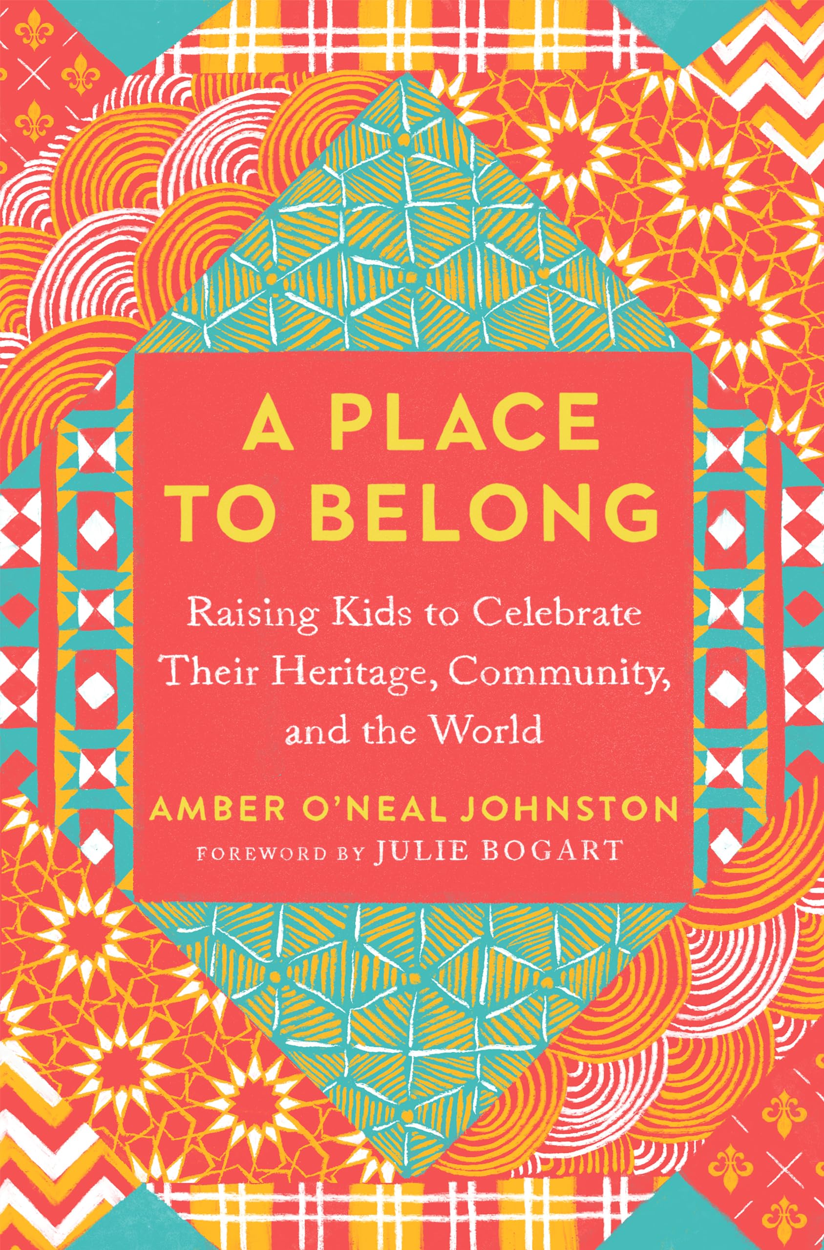 A Place to Belong: Celebrating Diversity and Kinship in the Home and Beyond