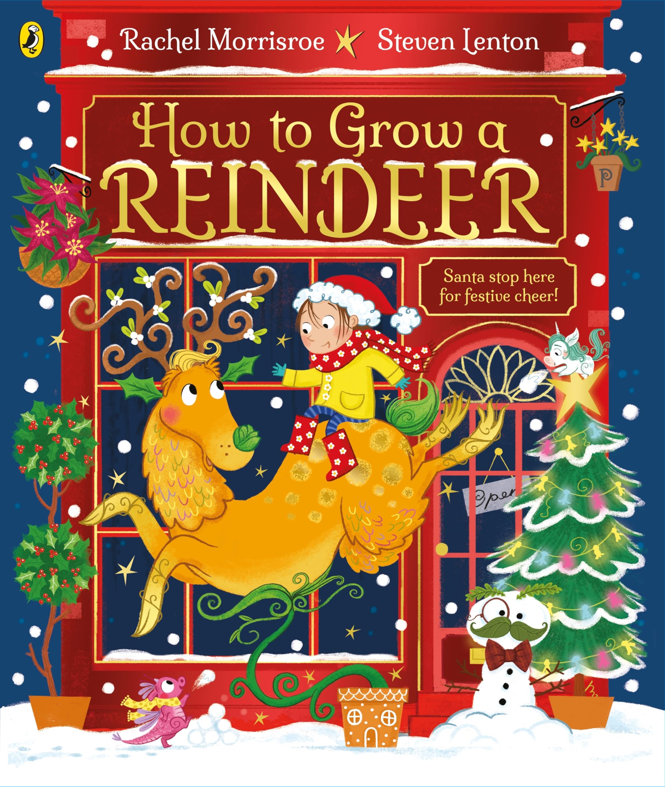 How to Grow a Reindeer: A rhyming story full of festive fun!