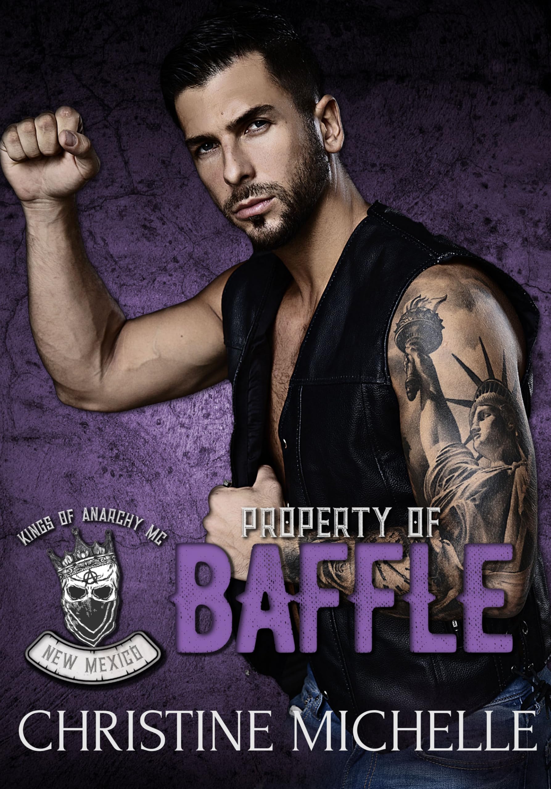 Property of Baffle (Kings of Anarchy MC: New Mexico Book 2)