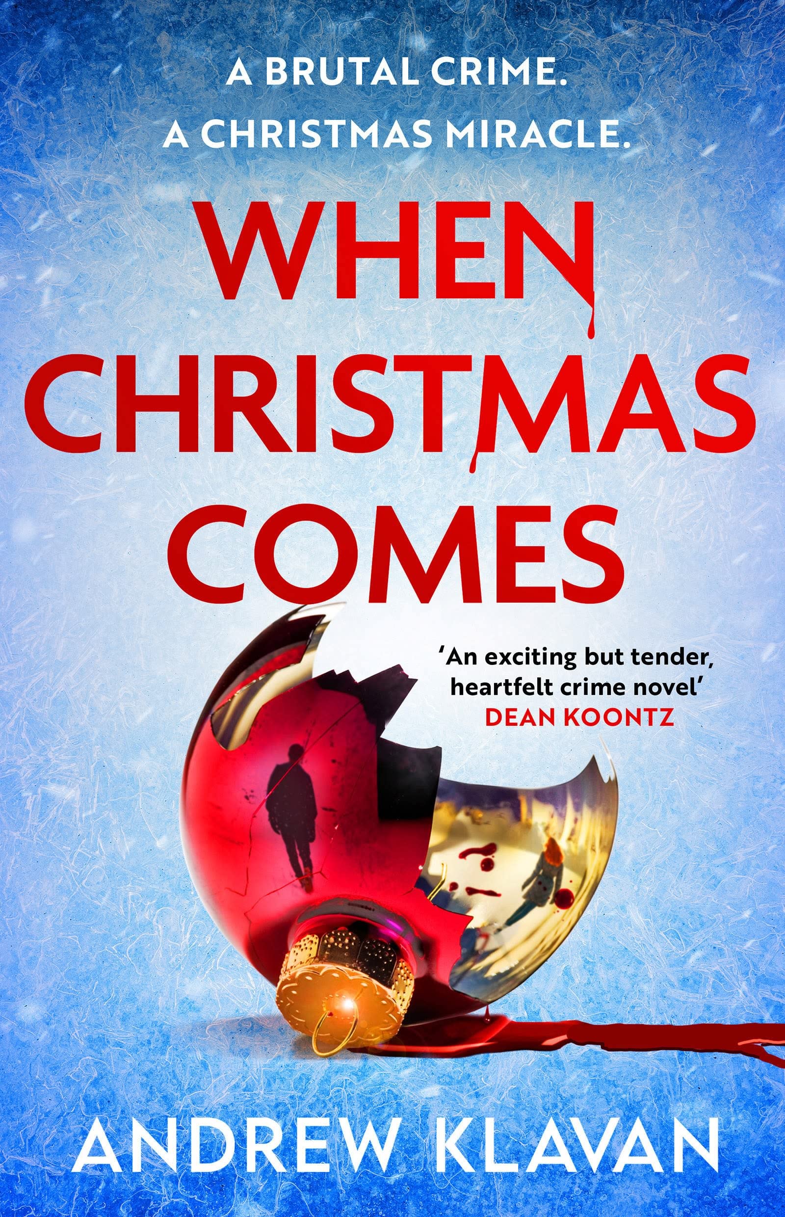 When Christmas Comes by Andrew Klavan (Paperback Book)