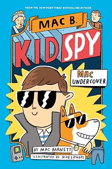 Mac Undercover Mac B., Kid Spy #1