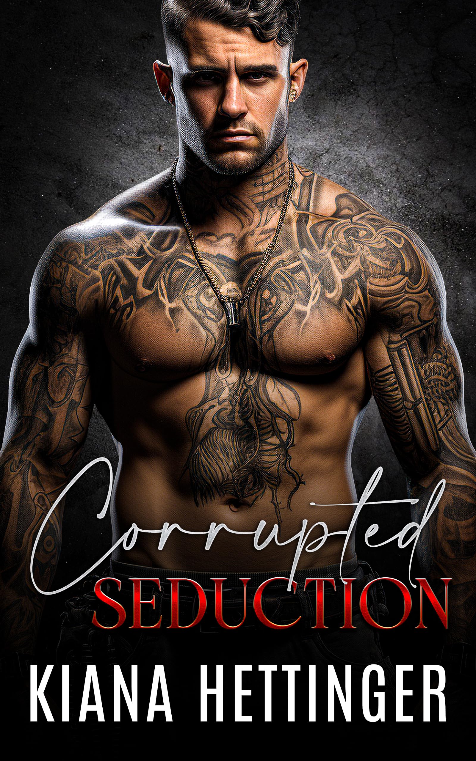 Corrupted Seduction: A Strangers to Lovers Captive Dark Mafia Romance (Mafia Kings: Corrupted Series Book 7)