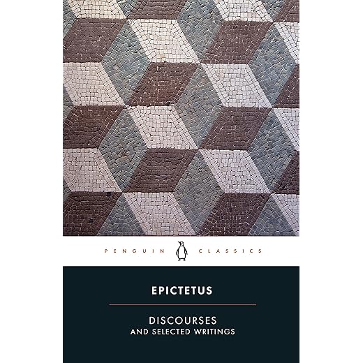 Discourses and Selected Writings (Penguin Classics) by Epictetus