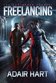 Freelancing: The Earthborn Prequel