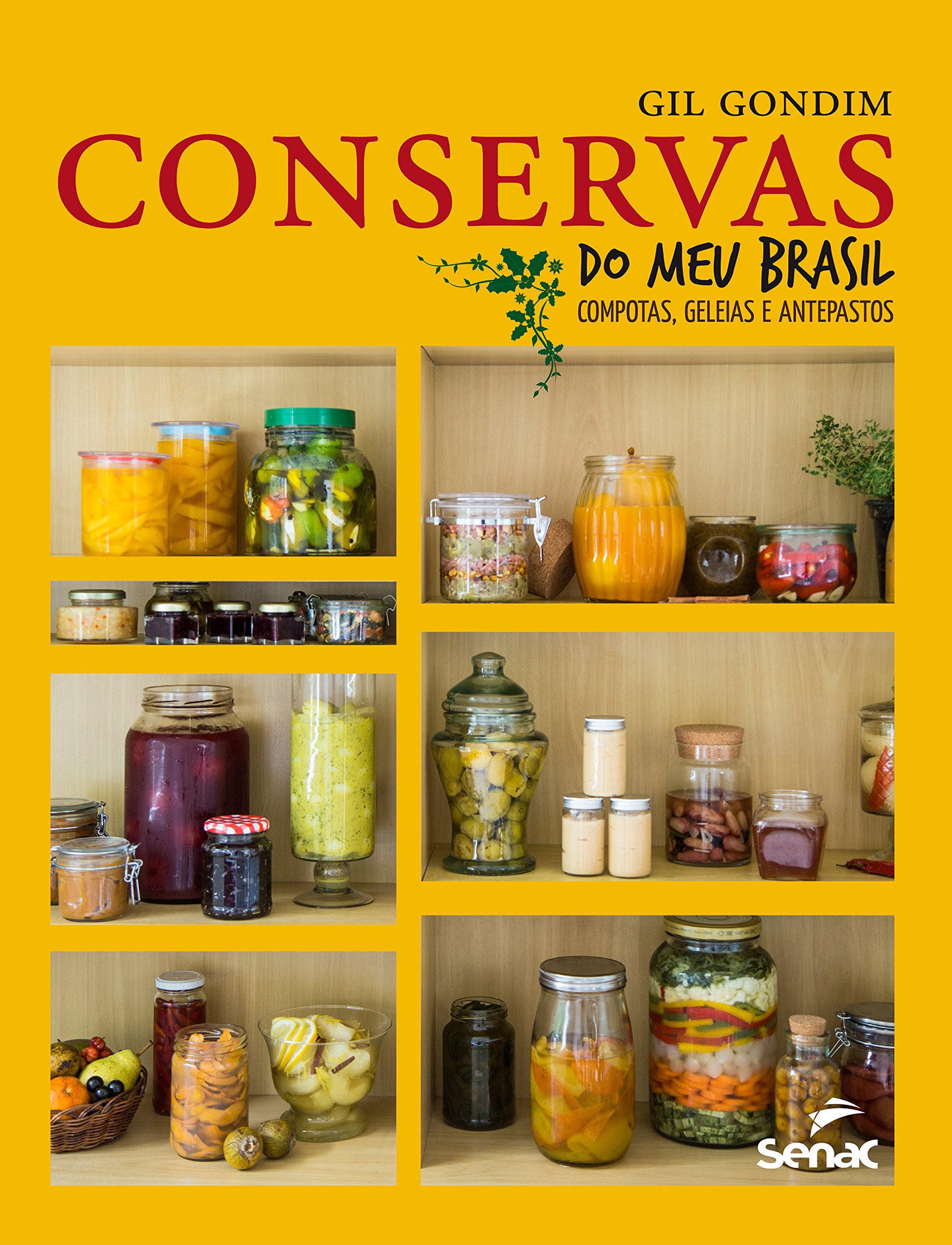 Conservas do meu Brasil geleias compotas livre cuisine portugaise