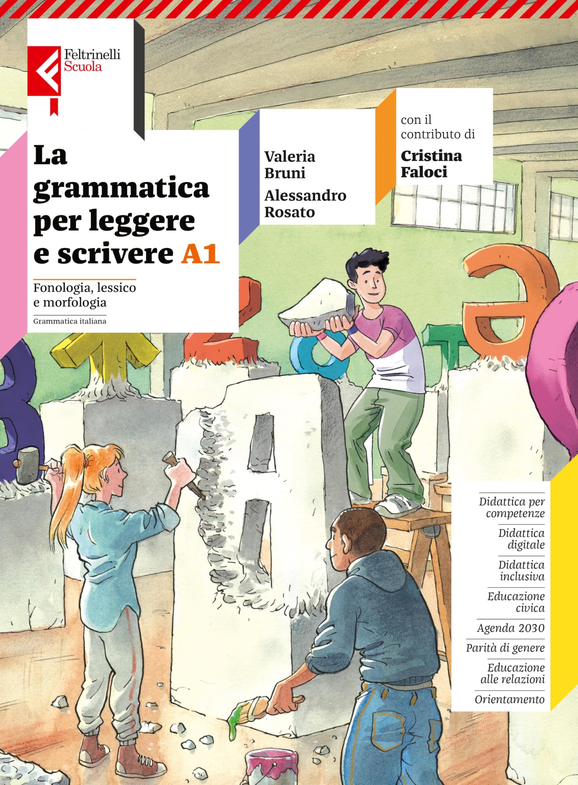 La grammatica per leggere e scrivere. Con quaderno operativo, Verso la prova Invalsi. Per la Scuola media. Con e-book. Con espansione online. ... ... (Vol. A1-A2-B)