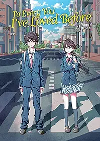 To Every You I've Loved Before (Light Novel)