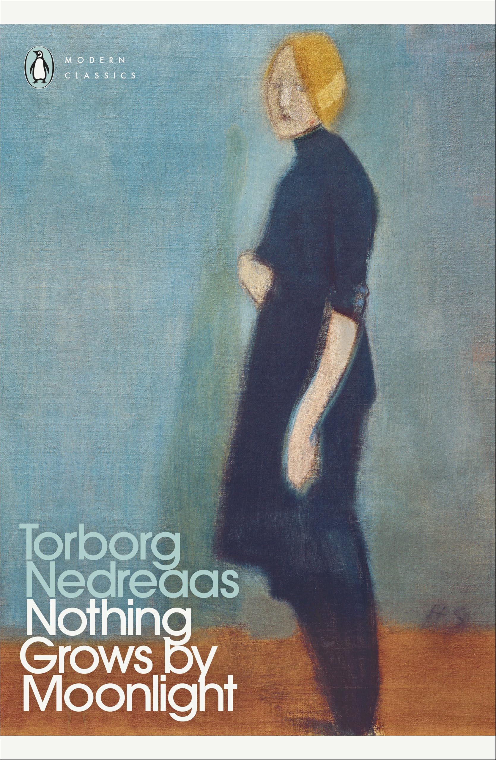 Nothing Grows by Moonlight (Penguin Modern Classics)