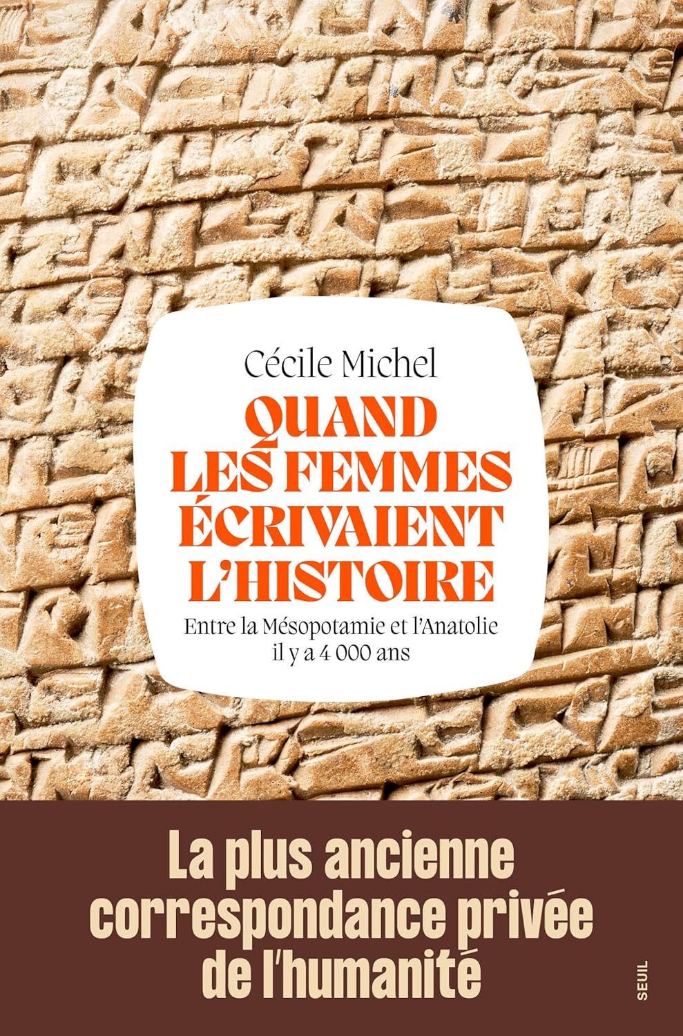 Cécile Michel - Quand les femmes écrivaient l'histoire: Entre la Mésopotamie et l'Anatolie il y a 4 000 ans (2026)