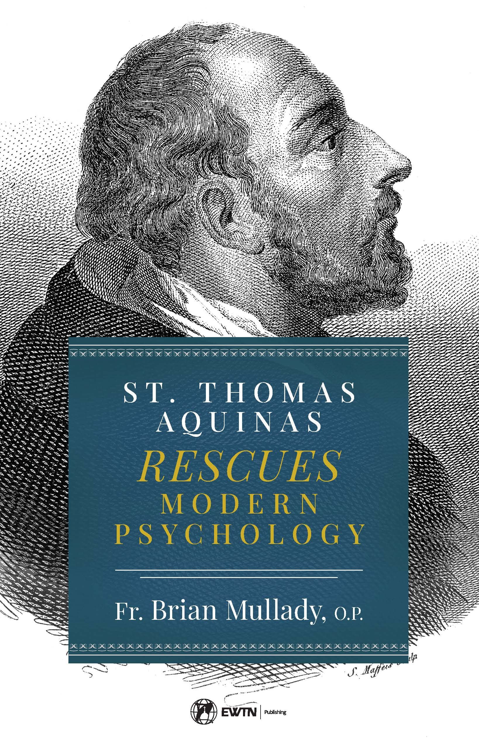 St. Thomas Aquinas Rescues Modern Psychology