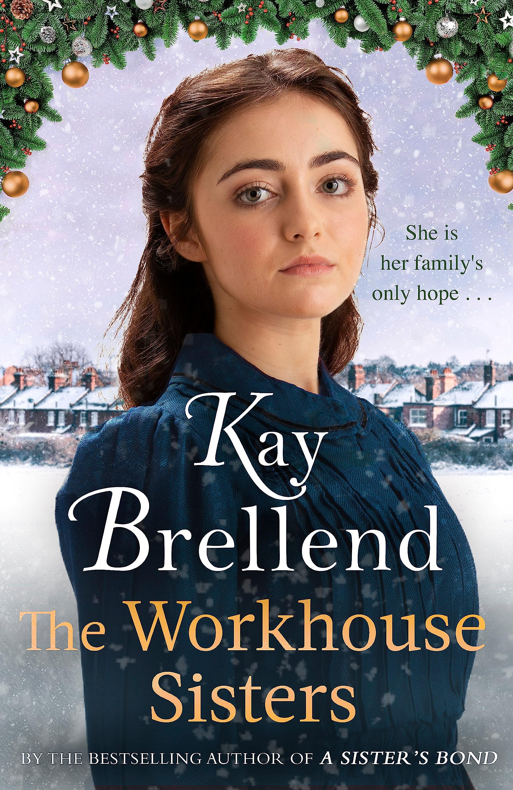 The Workhouse Sisters by Kay Brellend (Hardback Book)