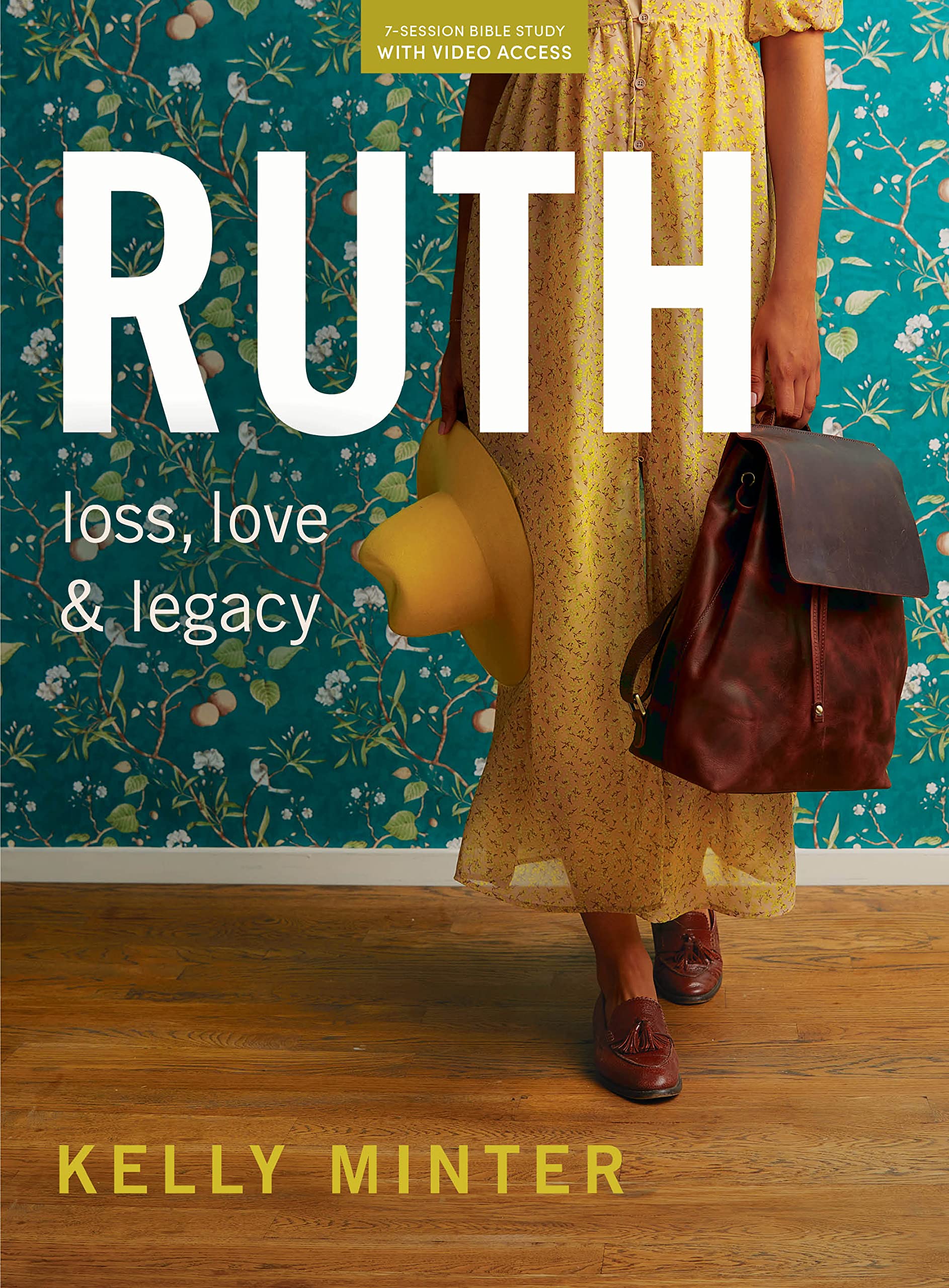 Ruth: Loss, Love & Legacy - Bible Study for Women (Revised & Expanded) with Video Access