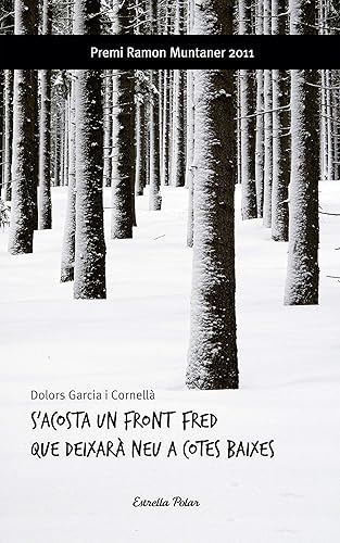 S'acosta un front fred que deixarà neu a cotes baixes: Premi Ramon Muntaner 2011 (Vostok)