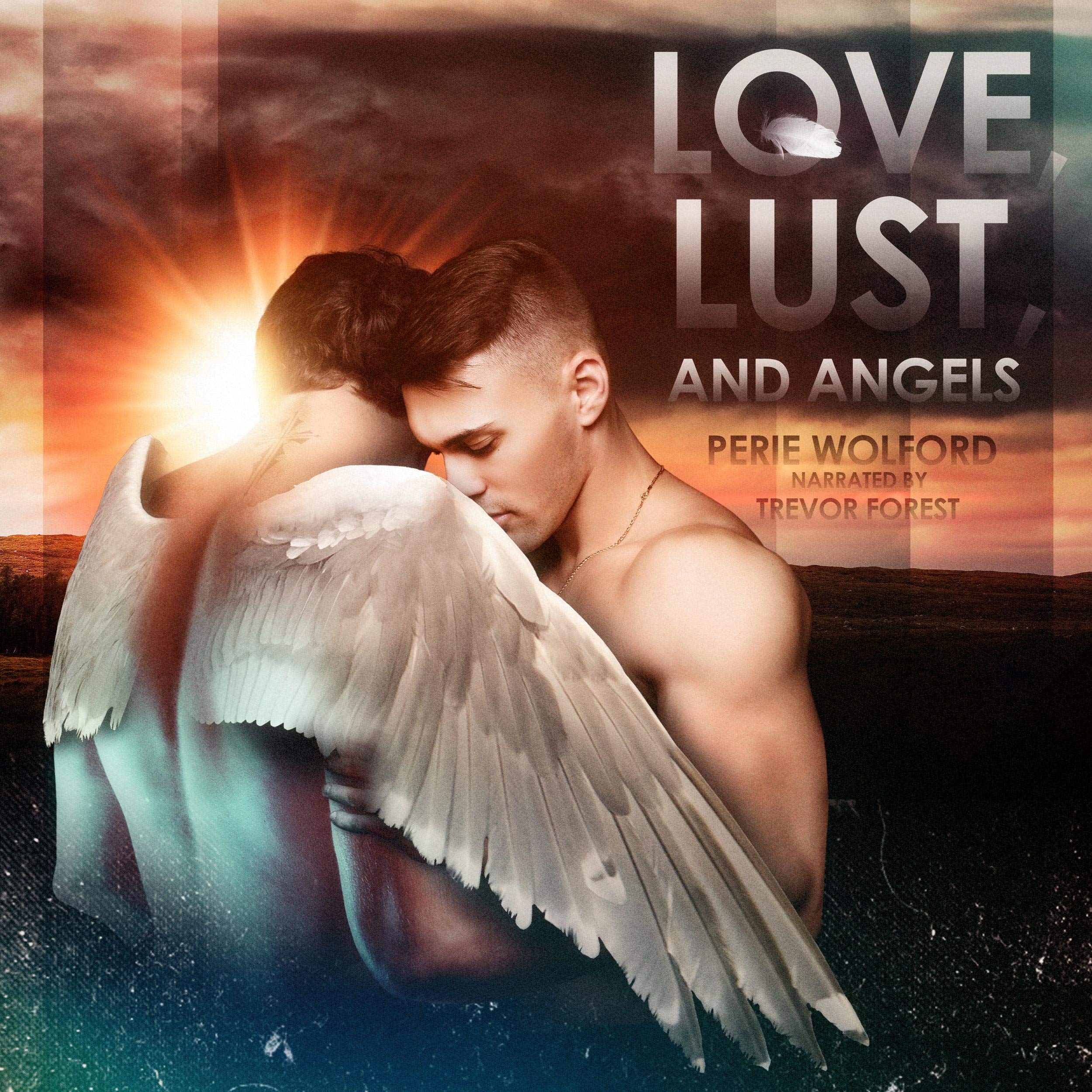 Love, Lust and Angels